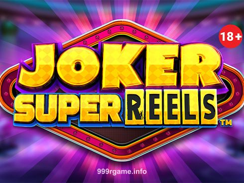 Joker Super Reels Slot Game - 999r Game